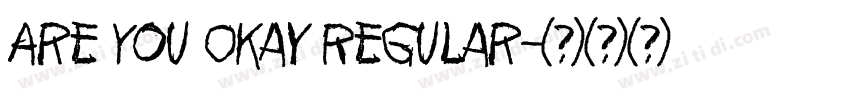 Are You Okay Regular字体转换